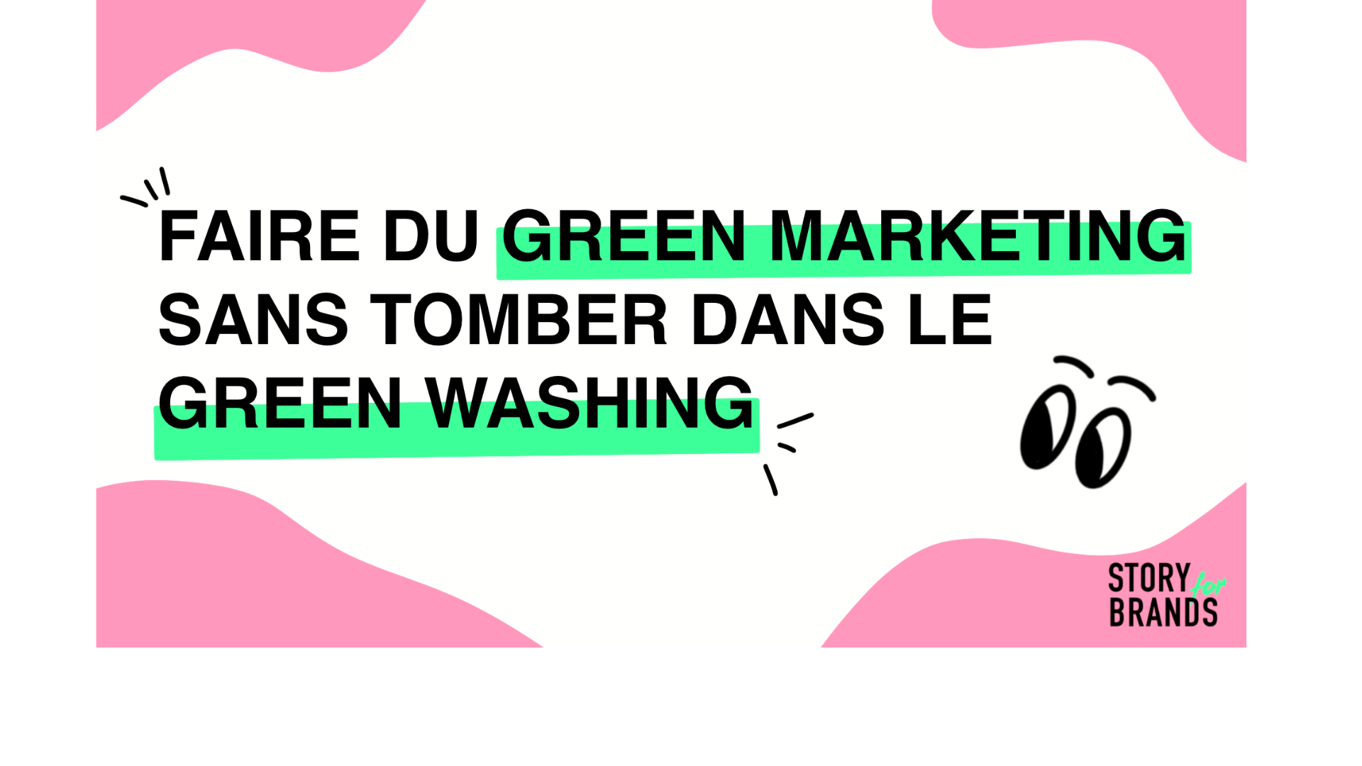 Faire du Green Marketing, sans tomber dans le Greenwashing : mode d’emploi 